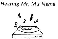 Hearing Mr. M's name