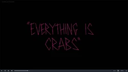 Everything is Crabs.png