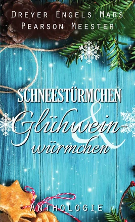 Schneestürmchen Glühweinwürmchen