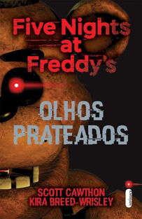 Five Nights at Freddy's: Os Olhos Prateados