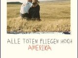 Alle Toten fliegen hoch – Amerika