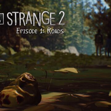 Episode 1 Roads Life Is Strange Wiki Fandom