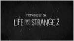 Previously on Life is Strange 2 - Episode 2-3