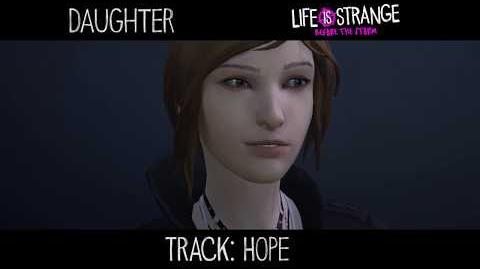 Daughter - "Hope" 'Life is Strange' (from 'Music from Before the Storm')