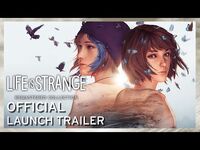 Official Launch Trailer - Life is Strange- Remastered Collection -ESRB-