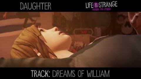 Daughter - "Dreams of William" 'Life is Strange' (from 'Music from Before the Storm')