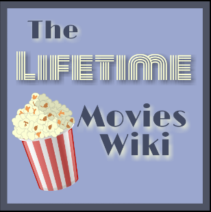 The Lifetime Movies Wiki