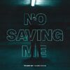 No Saving Me (song)