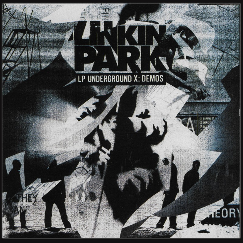 LP Underground X: Demos, Linkin Park Junior Underground Wiki