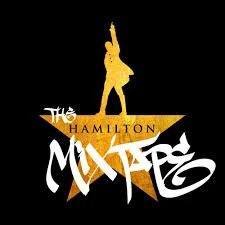 The Hamilton Mixtape | Lin-Manuel Miranda Wiki | Fandom