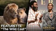 "The Wild Cast" Featurette The Lion King