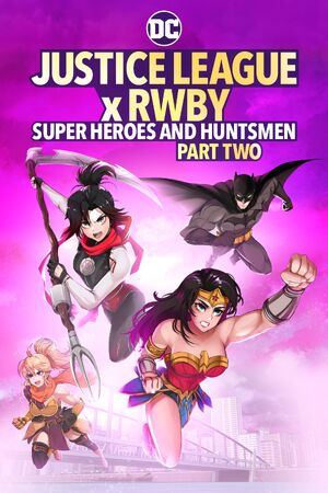 Justice League x RWBY Super Heroes & Huntsmen, Part Two