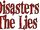 Disasters: The Lies