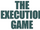The Execution Game