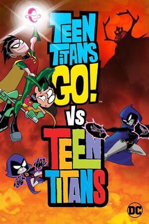Teen Titans go Vs Teen Titans