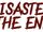 Disasters: The End
