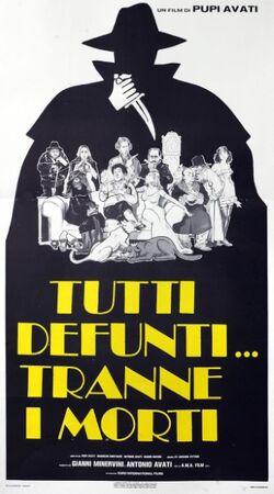 Tutti Defunti... Tranne I Morti