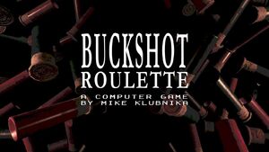 Buckshot Roulette | List of Deaths Wiki | Fandom