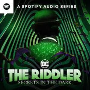 The Riddler Screts in the Dark