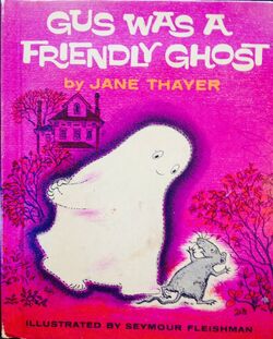 GusWasAFriendlyGhost