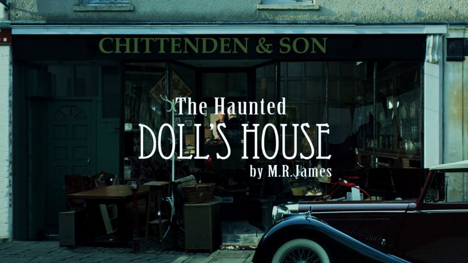 Episode 24 – The Haunted Dolls' House - A Podcast to the Curious – The M.R.  James Podcast