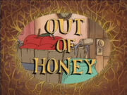 Out of Honey