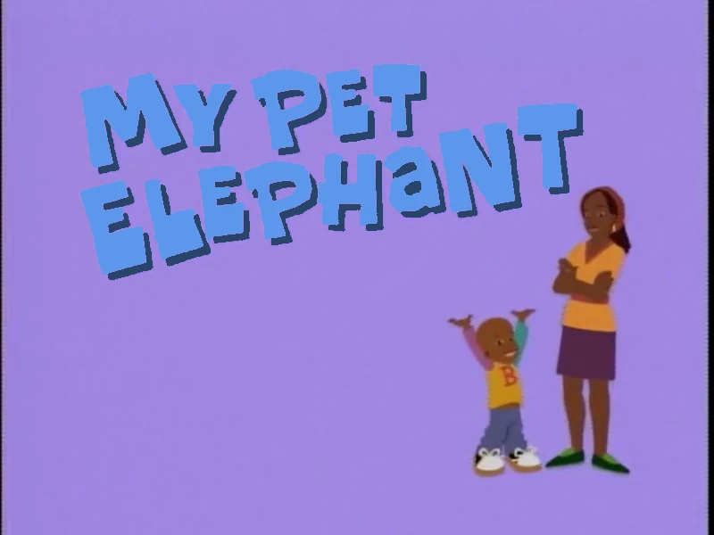 My Pet Elephant Little Bill Wiki Fandom