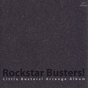 Rockstar Busters! (Album) | Little Busters! Wiki | Fandom