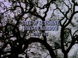 Episode 818: Days of Sunshine, Days of Shadow (Part 2)