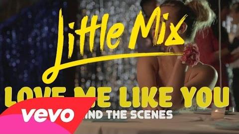 Little Mix - Love Me Like You (Behind The Scenes)