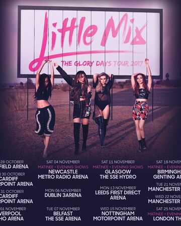 Glory Days Tour Little Mix Wiki Fandom