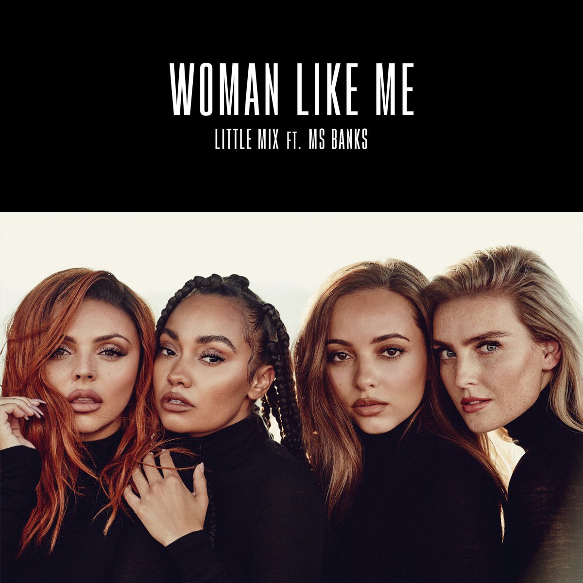 O próximo hit do Little Mix se chama Woman Like Me e é uma