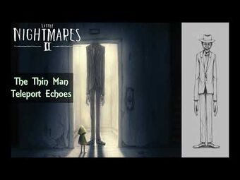 The Thin Man Little Nightmares Wiki Fandom Little nightmares 2 is a spooky experience all the way throughout the game, but the very end of this puzzler gives players quite the twist. the thin man little nightmares wiki