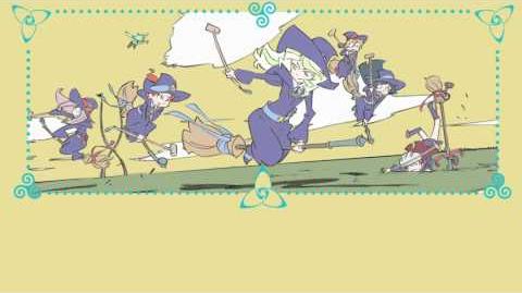 Hoshi Wo Tadoreba Little Witch Academia Wiki Fandom