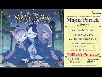 Magic Parade | Little Witch Academia Wiki | Fandom