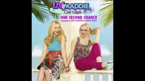 Dove Cameron & Lauren Donzis - One Second Chance (From Liv and Maddie- Cali Style)