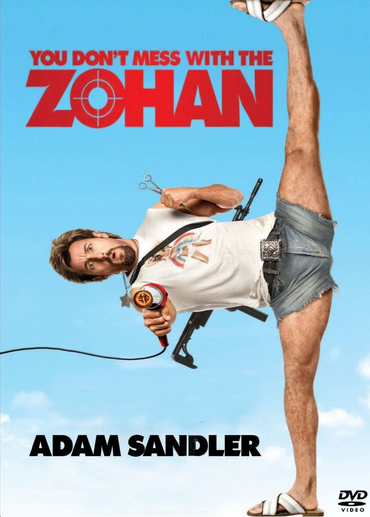 You Don T Mess With The Zohan 2008 Live Action Wiki Fandom You don't mess with the zohan features intermittent laughs, and will please sandler diehards, but after awhile. you don t mess with the zohan 2008