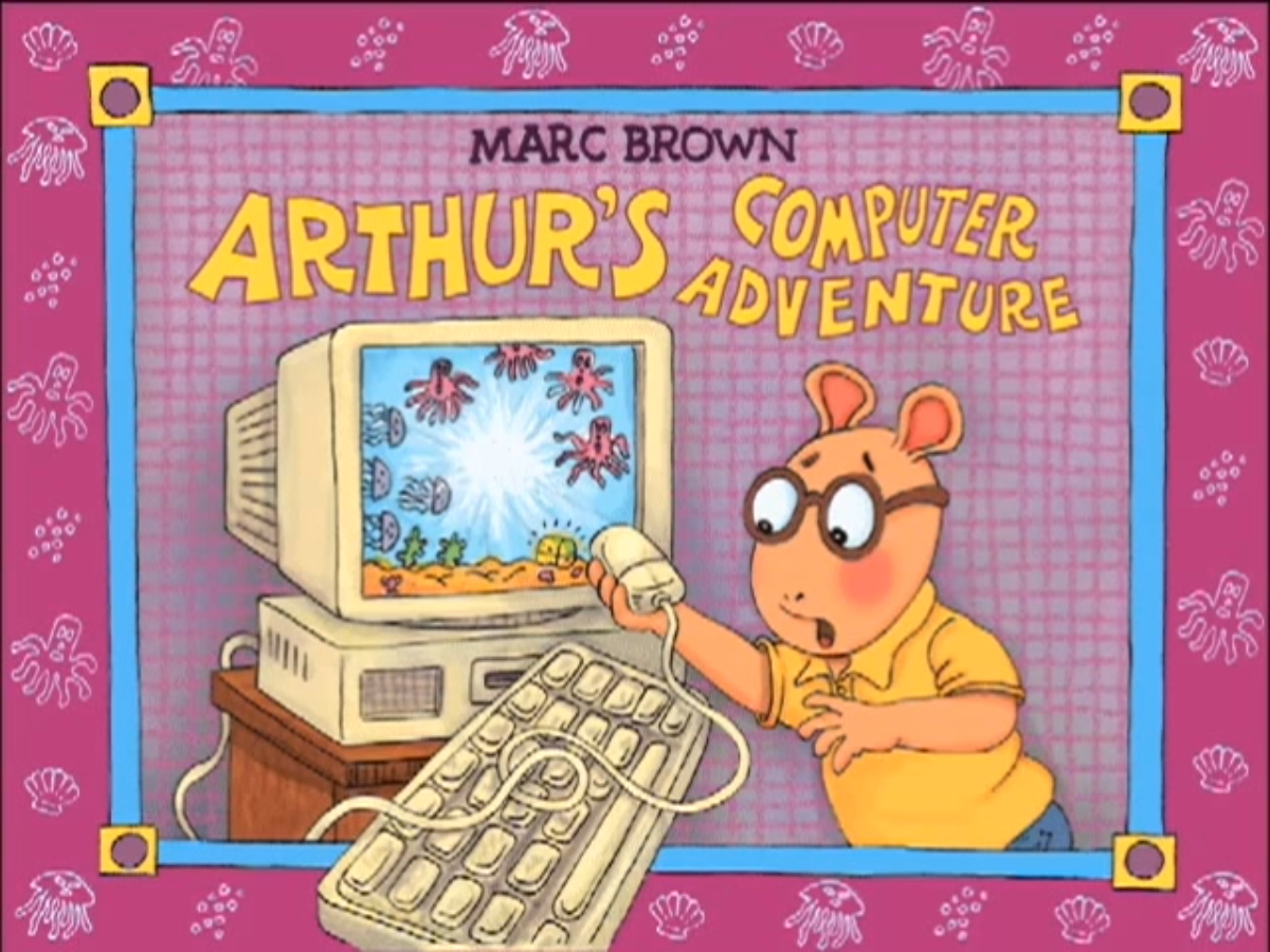 Arthur's Computer Adventure | Living Books Wiki | Fandom