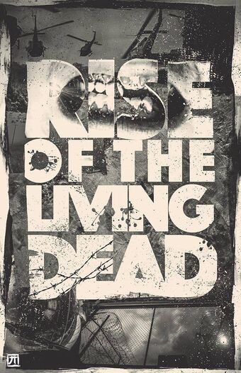 Rise Of The Living Dead The Living Dead Wiki Fandom Rise Of The Living Dead The Living Dead Wiki Fandom