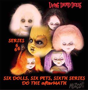 Series 6 | Living Dead Dolls | Fandom Series 6 | Living Dead Dolls | Fandom