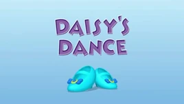 Daisy's Dance | LMT's Personal Wiki | Fandom