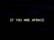 Ifyouareafraid