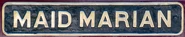 MAID MARIAN's Nameplate
