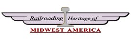 Railroading Heritage of Midwest America