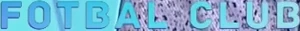 Fotbal Club