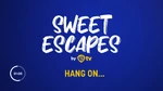 Hang On (Sweet Escapes)