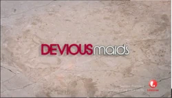 Devious Maids