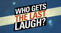 Who Gets the Last Laugh