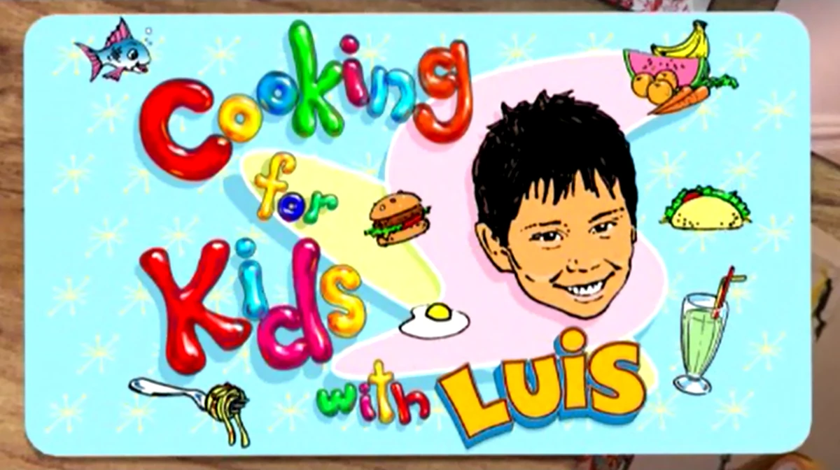 Cooking for Kids with Luis | Logopedia | Fandom