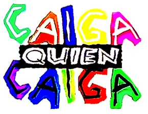 Caiga quien Caiga